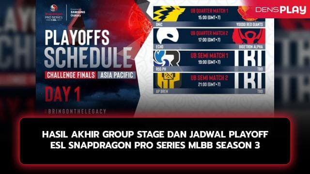 HASIL AKHIR GROUP STAGE DAN JADWAL PLAYOFF ESL SNAPDRAGON PRO SERIES MLBB SEASON 3