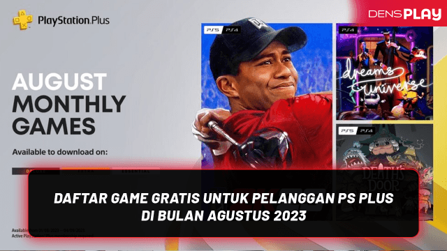 DAFTAR GAME GRATIS UNTUK PELANGGAN PS PLUS DI BULAN AGUSTUS 2023