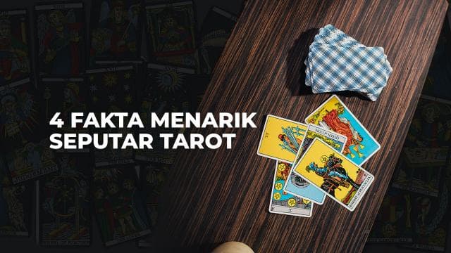4 Fakta Menarik Seputar Tarot