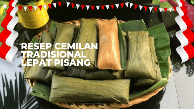 Resep Camilan Tradisional Lepat Pisang