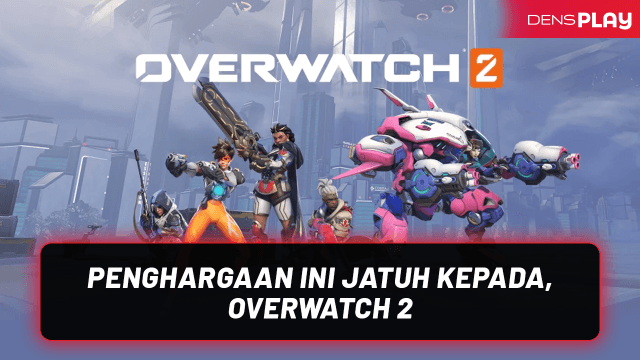 PENGHARGAAN INI JATUH KEPADA, OVERWATCH 2