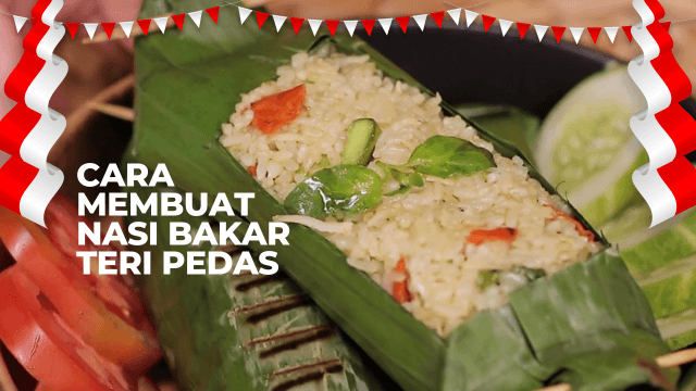 Cara Membuat Nasi Bakar Teri Pedas