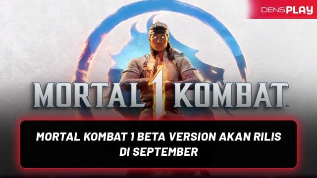 MORTAL KOMBAT 1 BETA VERSION AKAN RILIS DI SEPTEMBER