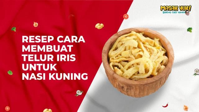 Resep Cara Membuat Telur Iris Untuk Nasi Kuning