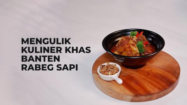 Mengulik Kuliner Khas Banten Rabeg Sapi