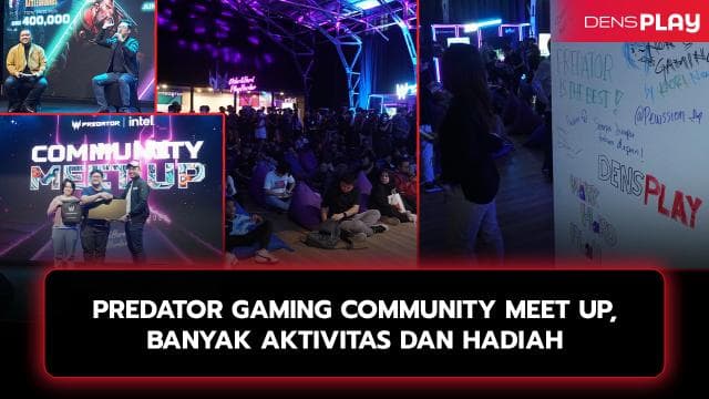 PREDATOR GAMING COMMUNITY MEET UP, BANYAK AKTIVITAS DAN HADIAH