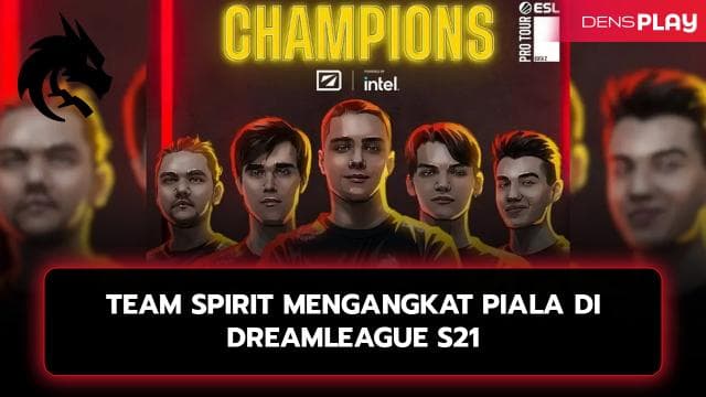 TEAM SPIRIT MENGANGKAT PIALA DI DREAMLEAGUE S21