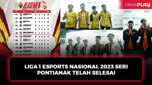 LIGA 1 ESPORTS NASIONAL 2023 SERI PONTIANAK TELAH SELESAI