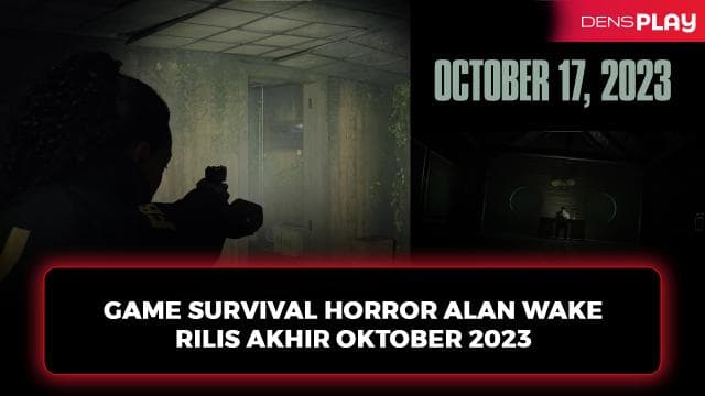 Game Survival Horror Alan Wake 2 Rilis Akhir Oktober 2023