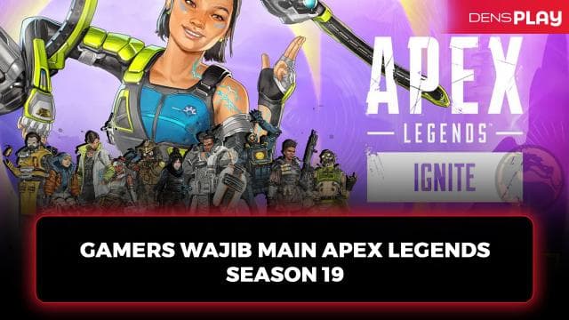 GAMERS WAJIB MAIN APEX LEGENDS SEASON 19