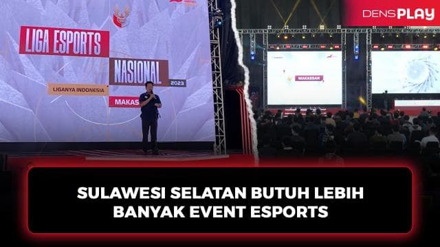 SULAWESI SELATAN BUTUH LEBIH BANYAK EVENT ESPORTS