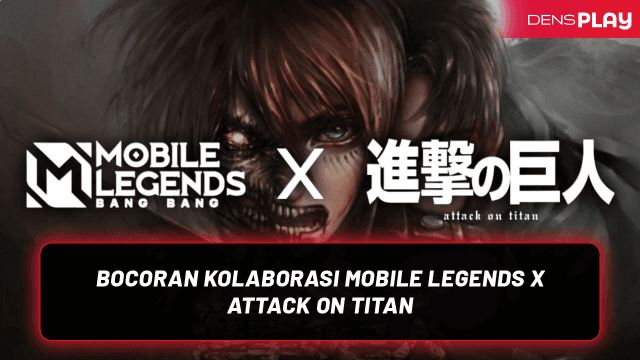 BOCORAN KOLABORASI MOBILE LEGENDS X ATTACK ON TITAN