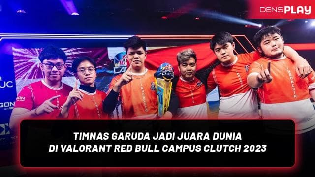TIMNAS GARUDA JADI JUARA DUNIA DI VALORANT RED BULL CAMPUS CLUTCH 2023