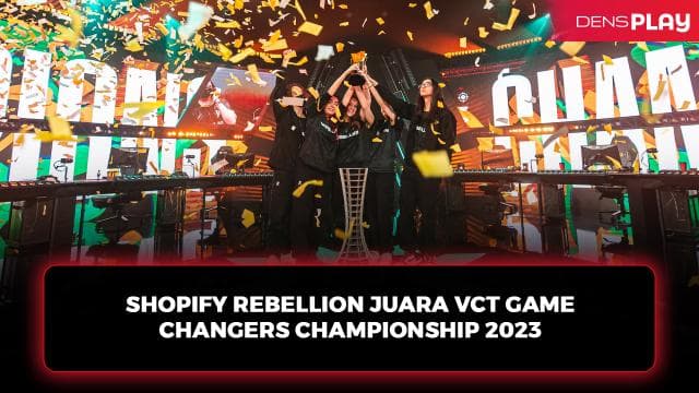 SHOPIFY REBELLION JUARA VCT GAME CHANGERS CHAMPIONSHIP 2023