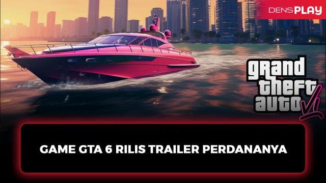 GAME GTA 6 RILIS TRAILER PERDANANYA