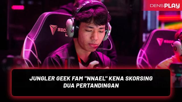 JUNGLER GEEK FAM "NNAEL" KENA SKORSING DUA PERTANDINGAN