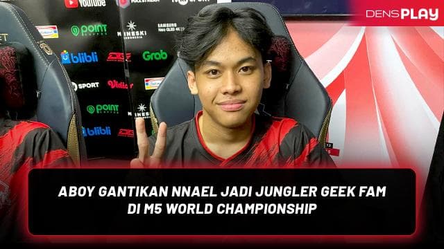 ABOY GANTIKAN NNAEL JADI JUNGLER GEEK FAM DI M5 WORLD CHAMPIONSHIP