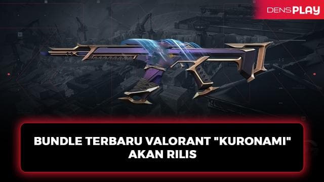 BUNDLE TERBARU VALORANT "KURONAMI" AKAN RILIS