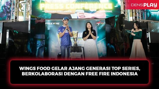 WINGS FOOD GELAR AJANG GENERASI TOP SERIES, BERKOLABORASI DENGAN FREE FIRE INDONESIA