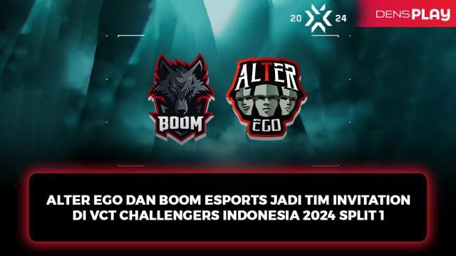 ALTER EGO DAN BOOM ESPORTS JADI TIM INVITATION DI VCT CHALLENGERS INDONESIA 2024 SPLIT 1