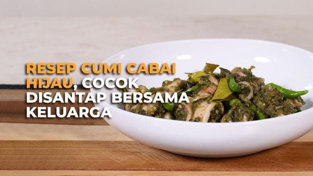 Resep Cumi Cabai Hijau, Cocok Disantap Bersama Keluarga