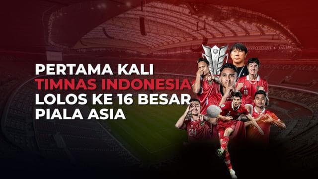 Pertama Kali Timnas Indonesia Lolos ke 16 Besar Piala Asia