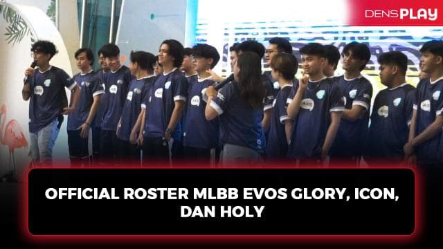 OFFICIAL ROSTER MLBB EVOS GLORY, ICON, DAN HOLY