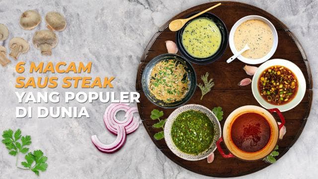6 Macam Saus Steak yang Populer di Dunia