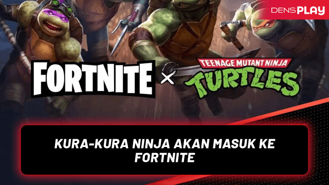 Teenage Mutant Ninja Turtles Akan Segera Hadir di Fortnite