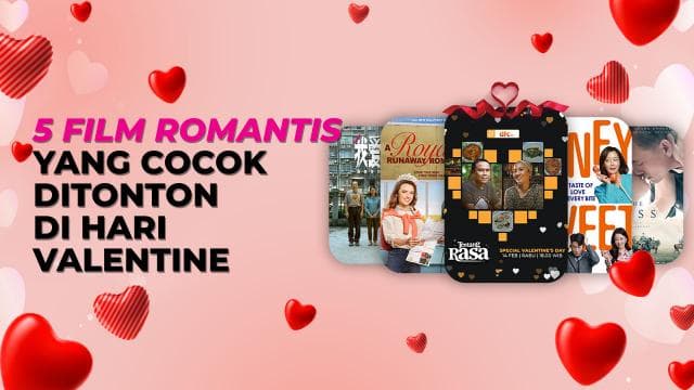 5 Film Romantis yang Cocok Ditonton di Hari Valentine