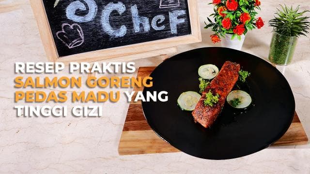 Resep Praktis Salmon Goreng Pedas Madu yang Tinggi Gizi