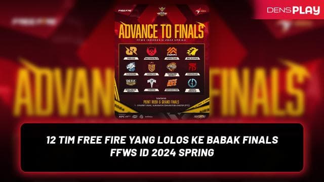 12 TIM FREE FIRE YANG LOLOS KE BABAK FINALS FFWS ID 2024 SPRING