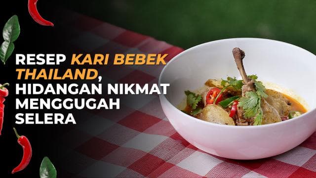 Resep Kari Bebek Thailand, Hidangan Nikmat Menggugah Selera