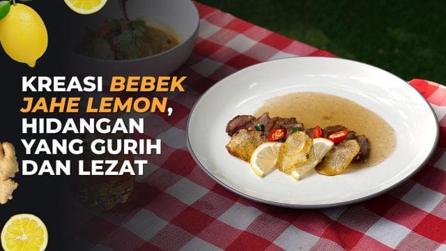 Kreasi Bebek Jahe Lemon, Hidangan yang Gurih dan Lezat