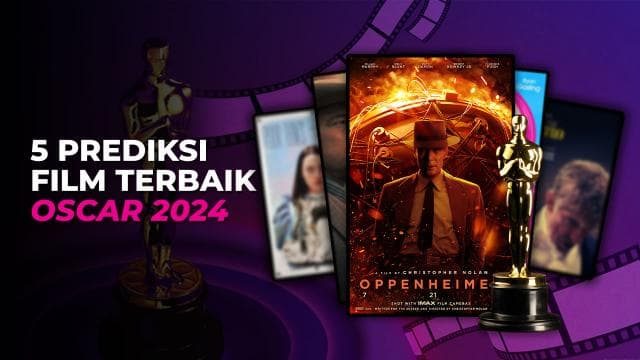 5 Prediksi Film Terbaik Oscar 2024