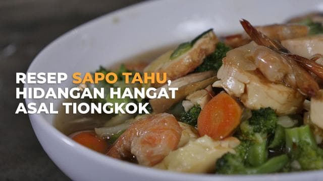 Resep Sapo Tahu, Hidangan Hangat Asal Tiongkok