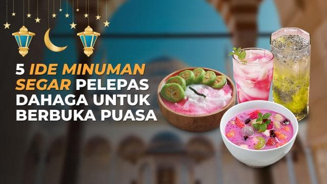 5 Ide Minuman Segar Pelepas Dahaga untuk Berbuka Puasa