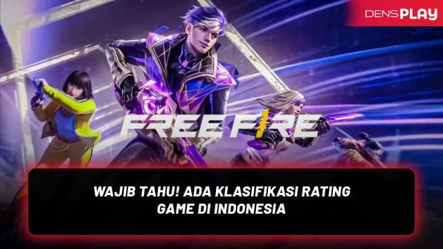 WAJIB TAHU! ADA KLASIFIKASI RATING GAME DI INDONESIA