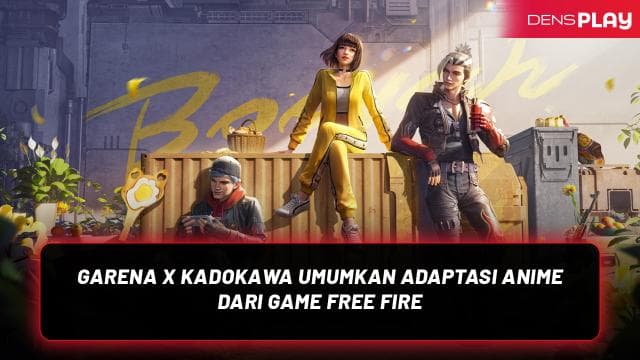 GARENA X KADOKAWA UMUMKAN ADAPTASI ANIME DARI GAME FREE FIRE