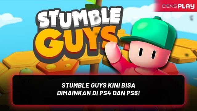 STUMBLE GUYS KINI BISA DIMAINKAN DI PS4 DAN PS5!