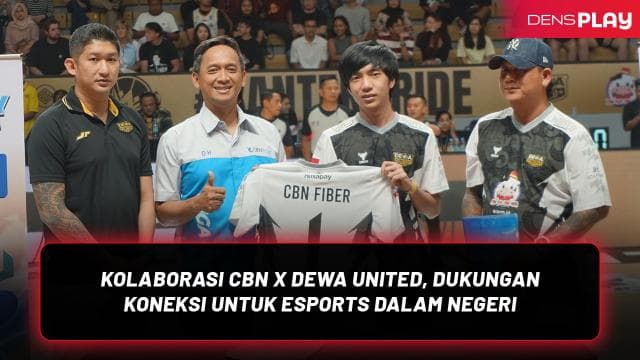 KOLABORASI CBN X DEWA UNITED, DUKUNGAN KONEKSI UNTUK ESPORTS DALAM NEGERI