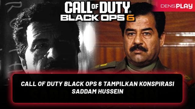 CALL OF DUTY BLACK OPS 6 TAMPILKAN KONSPIRASI SADDAM HUSSEIN
