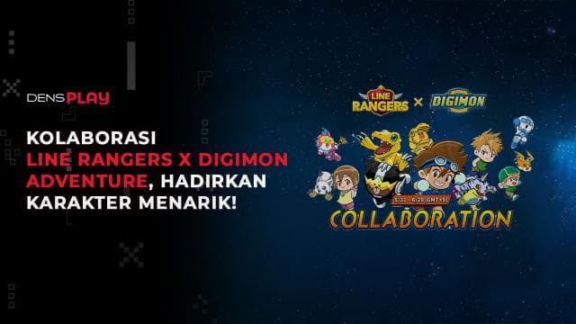 KOLABORASI LINE RANGERS X DIGIMON ADVENTURE, HADIRKAN KARAKTER MENARIK!