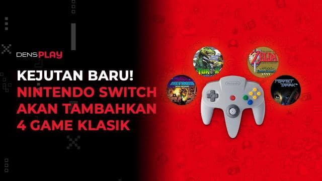 KEJUTAN BARU! NINTENDO SWITCH AKAN TAMBAHKAN 4 GAME KLASIK
