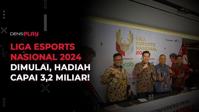 LIGA ESPORTS NASIONAL 2024 DIMULAI, HADIAH CAPAI 3,2 MILIAR!