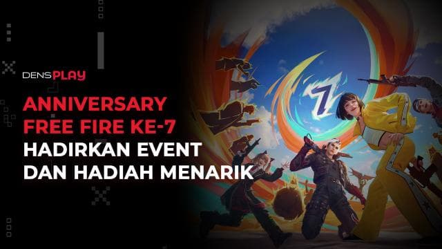 ANNIVERSARY FREE FIRE KE-7 HADIRKAN EVENT DAN HADIAH MENARIK