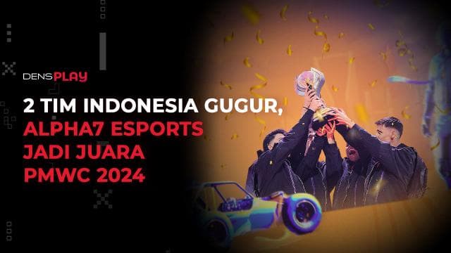 2 TIM INDONESIA GUGUR, ALPHA7 ESPORTS JADI JUARA PMWC 2024