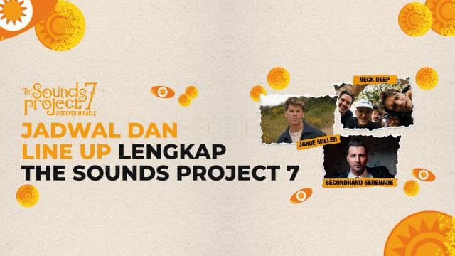 Jadwal dan Line Up Lengkap The Sounds Project 7