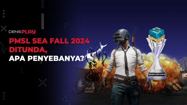 PMSL SEA FALL 2024 DITUNDA, APA PENYEBABNYA?