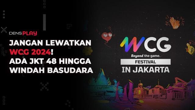 JANGAN LEWATKAN WCG 2024! ADA JKT 48 HINGGA WINDAH BASUDARA